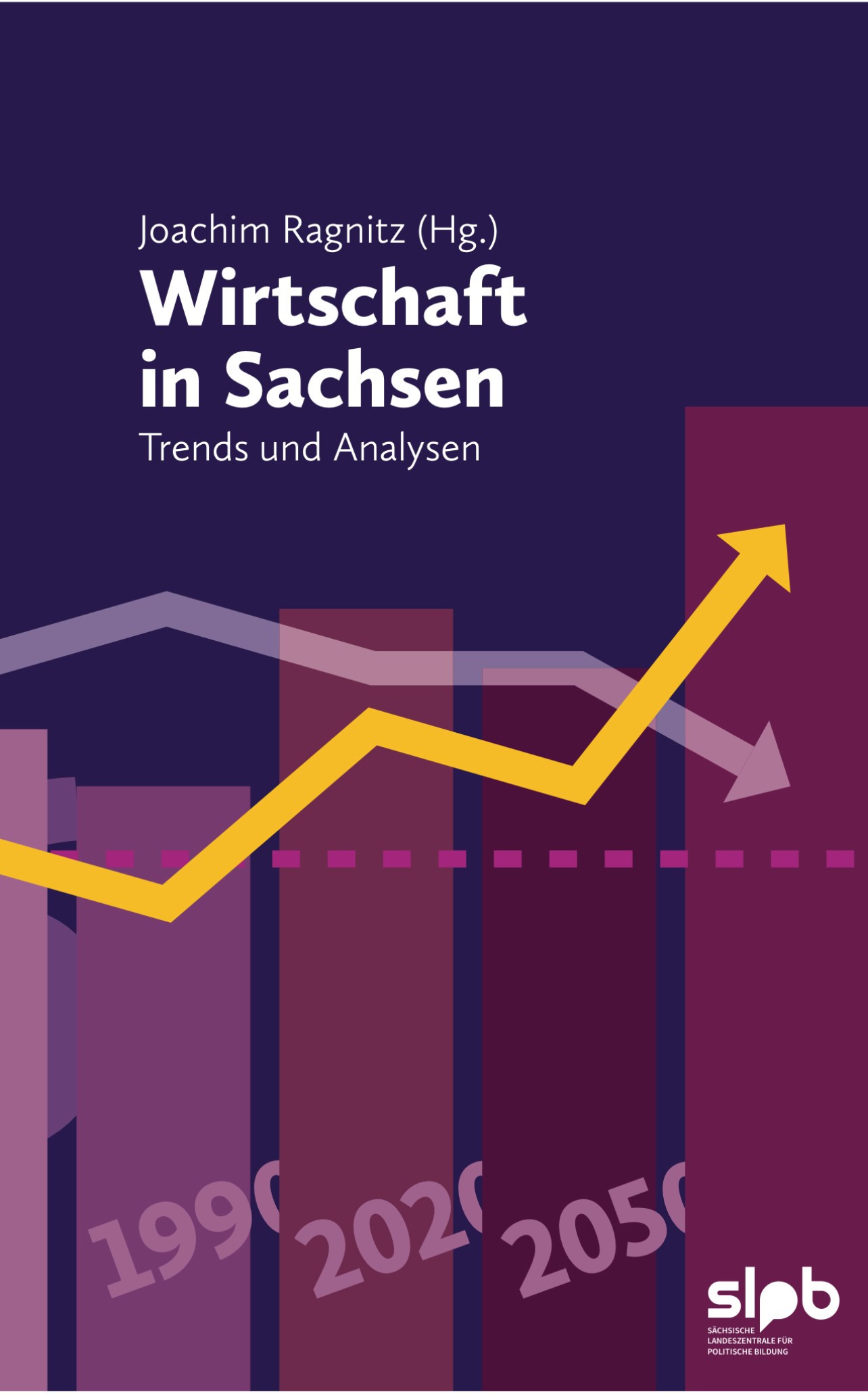 Titelseite 269* Wirtschaft in Sachsen. Trends und Analysen