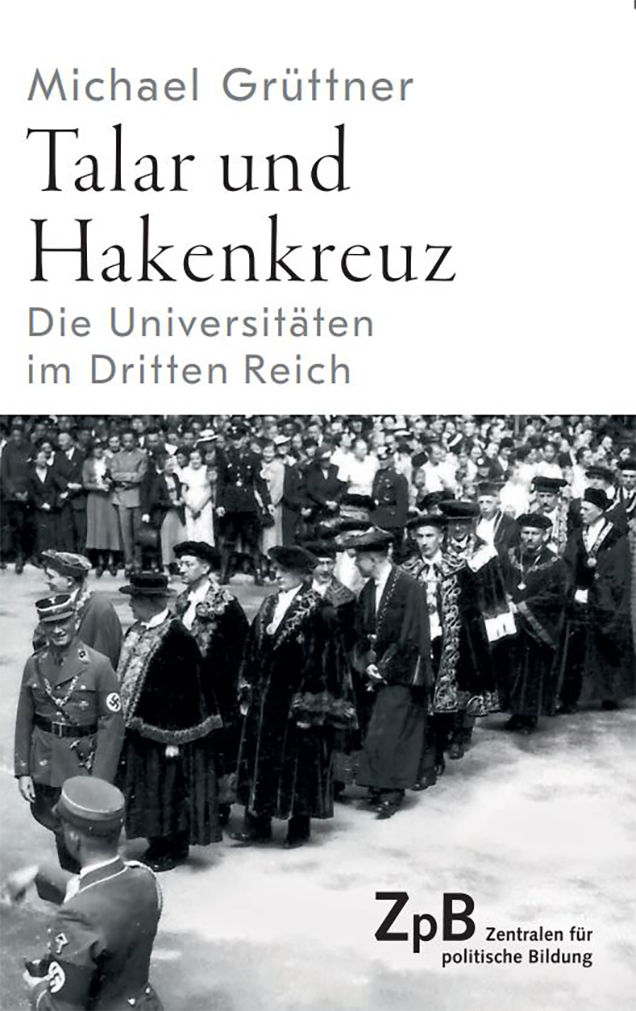 Titelseite 350 Talar und Hakenkreuz. Die Universitäten im Dritten Reich