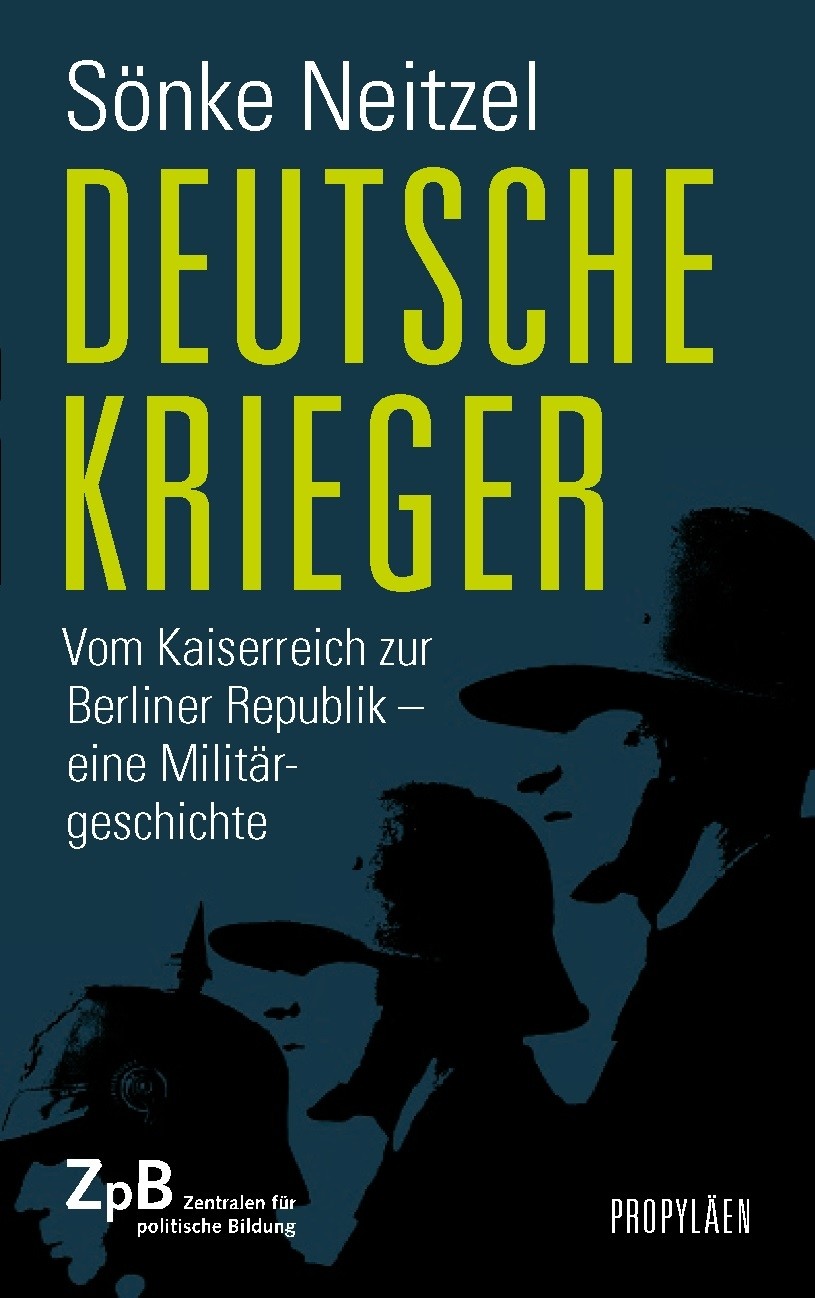 Titelseite Deutsche Krieger. Vom Kaiserreich zur Berliner Republik - eine Militärgeschichte