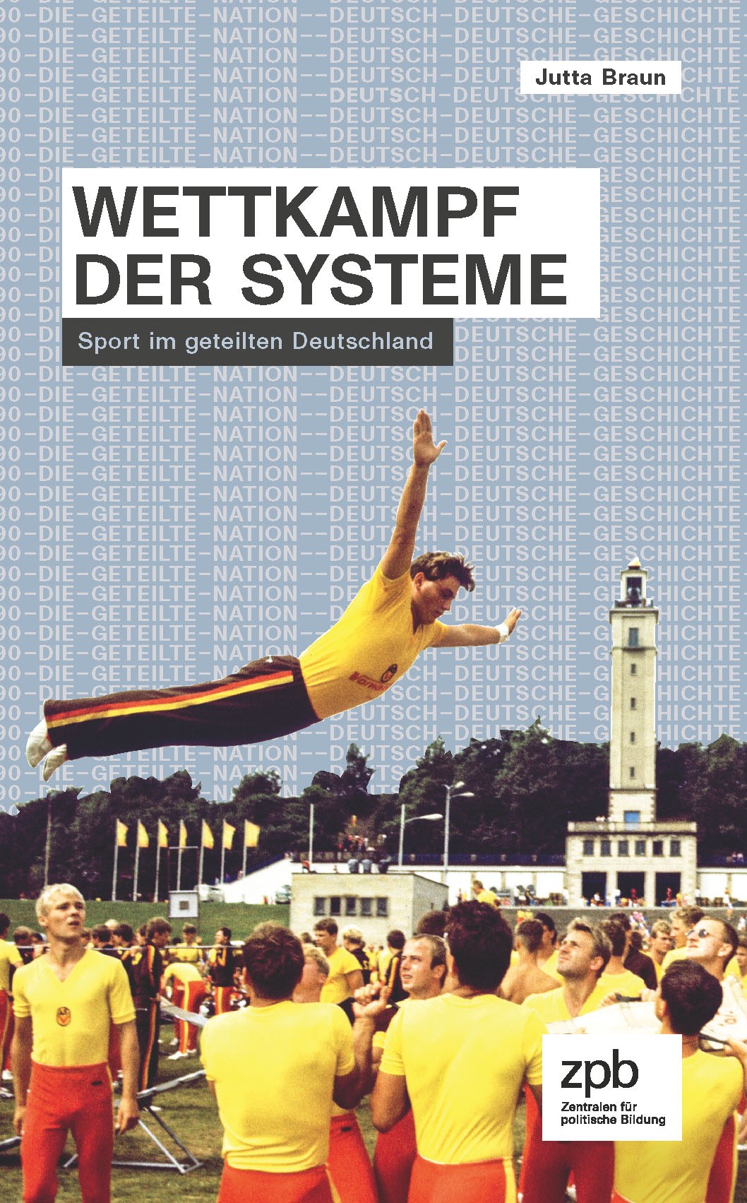 Titelseite 413 Wettkampf der Systeme. Sport im geteilten Deutschland