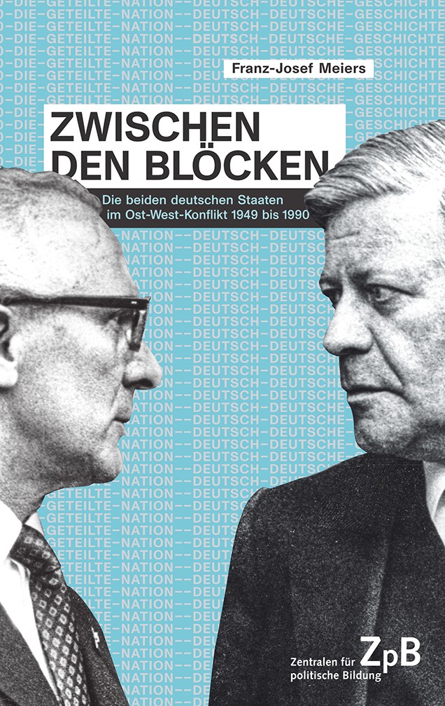 Titelbild 436 Zwischen den Blöcken. Die beiden deutschen Staaten im Ost-West-Konflikt 1949 bis 1990