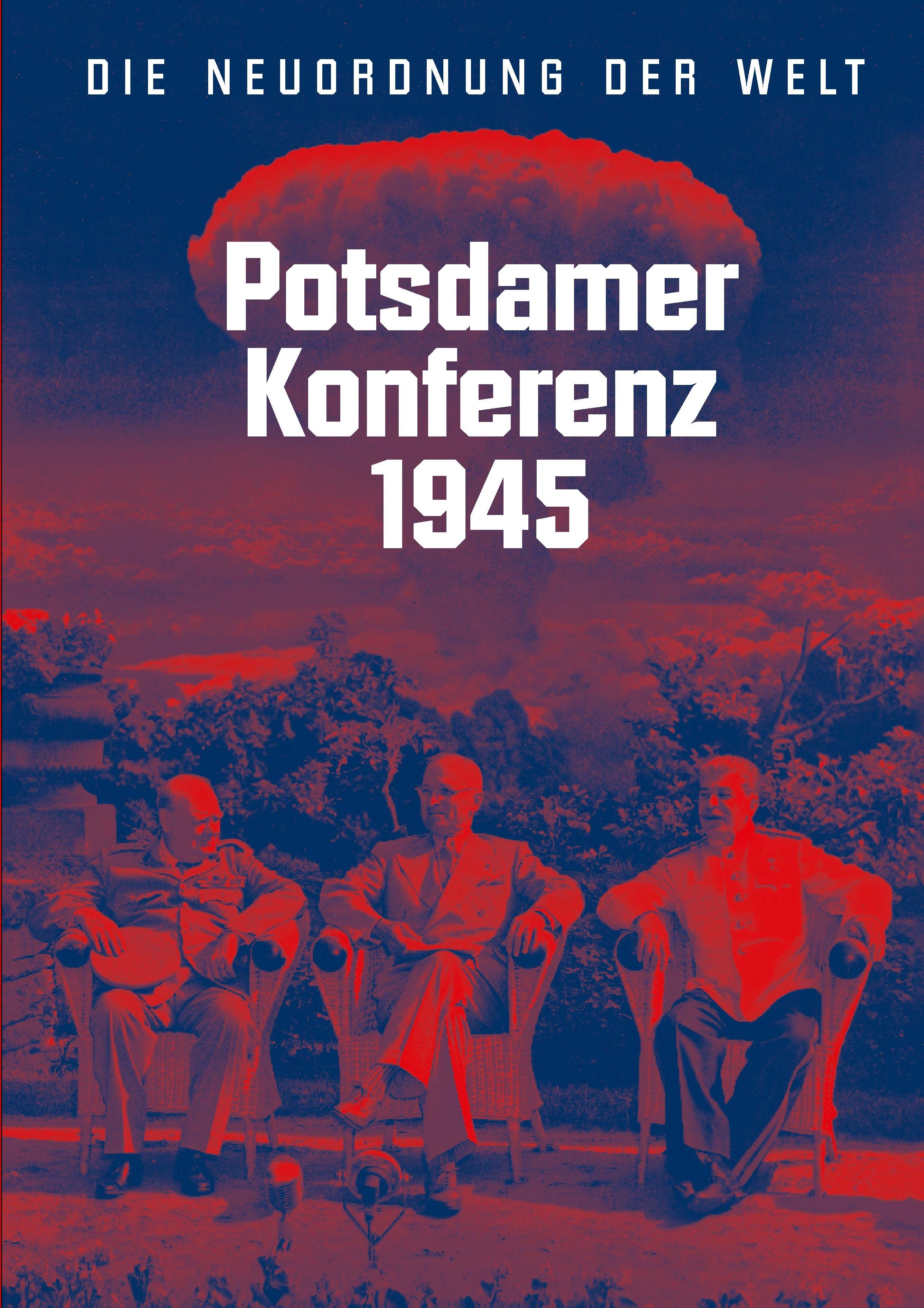 Titelseite 404* Potsdamer Konferenz 1945. Die Neuordnung der Welt