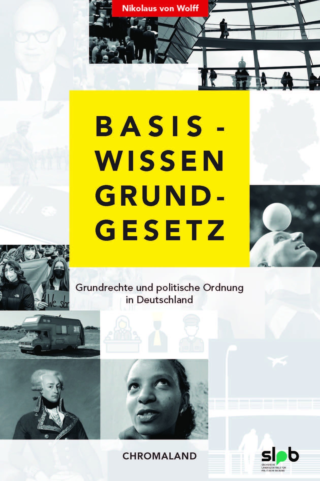 Titelseite 502* Basiswissen Grundgesetz. Grundrechte und politische Ordnung in Deutschland