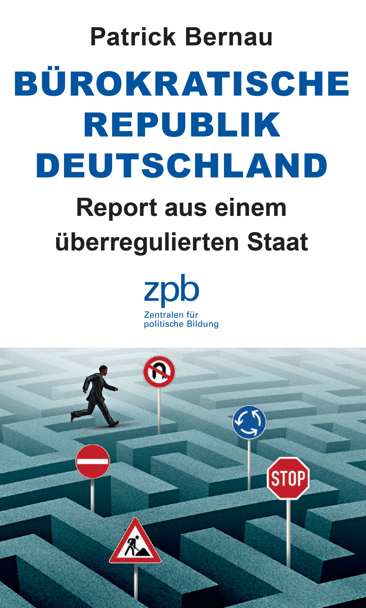 Titelbild 513 Bürokratische Republik Deutschland