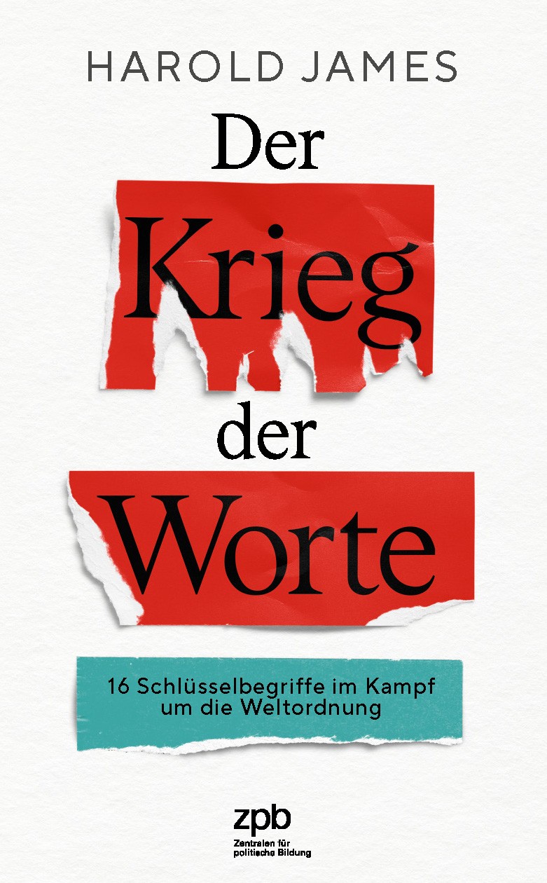 Titelseite 563 Der Krieg der Worte. 16 Schlüsselbegriffe im Kampf um die Weltordnung