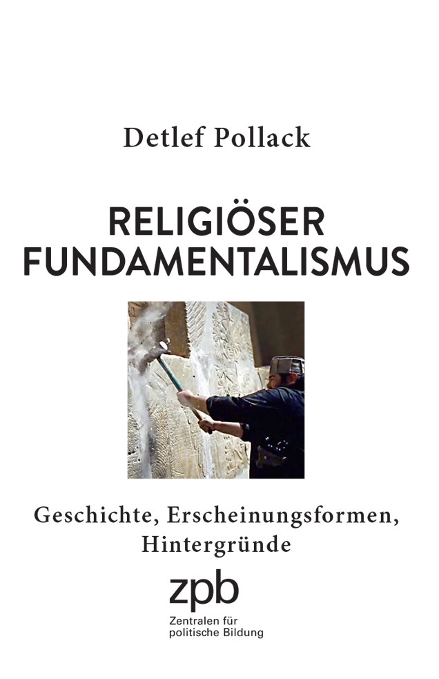 Titelbild 657 Religiöser Fundamentalismus. Geschichte, Erscheinungsformen, Hintergründe