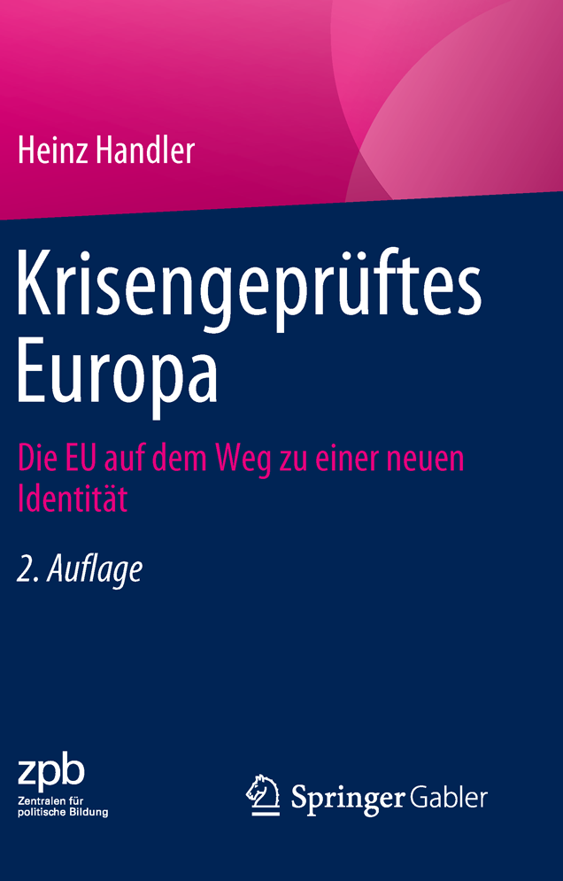 Titelseite 825 Krisengeprüftes Europa. Die EU auf dem Weg zu einer neuen Identität