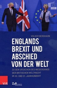 Titelseite 830* Englands Brexit und Abschied von der Welt. Zu den Ursachen des Niedergangs der britischen Weltmacht im 20. und 21. Jahrhundert