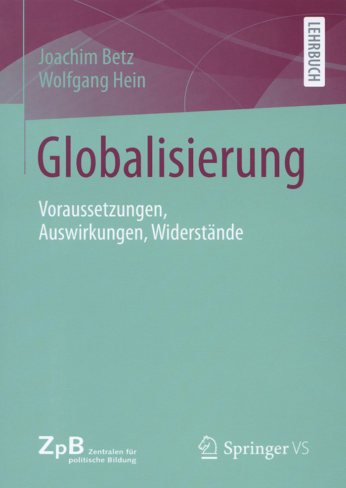 Titelseite 08* Globalisierung. Voraussetzungen, Auswirkungen, Widerstände