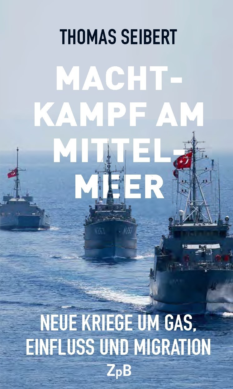 Titelseite Machtkampf am Mittelmeer. Neue Kriege um Gas, Einfluss und Migration
