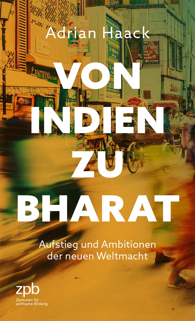 Titelseite 979 Von Indien zu Bharat. Aufstieg und Ambitionen der neuen Weltmacht