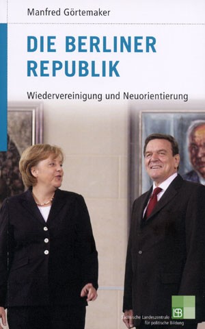 480 Die Berliner Republik. Wiedervereinigung und Neuorientierung