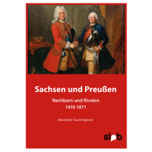 Titelseite 108 Sachsen und Preußen. Nachbarn und Rivalen 1410-1871
