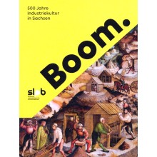 Titelseite 130* Boom. 500 Jahre Industriekultur in Sachsen