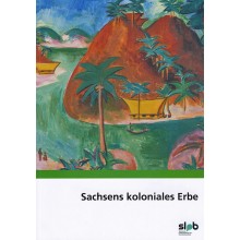 Titelbild 180 Sachsens koloniales Erbe