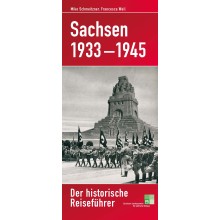 Sachsen 1933-1945. Der historische Reiseführer