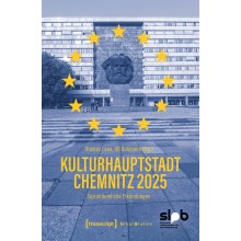 Titelseite 260 Kulturhauptstadt Chemnitz 2025. Sozialräumliche Erkundungen