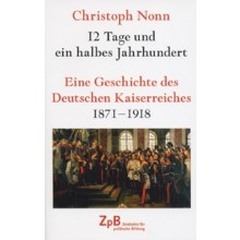 Titelbild klein 312* Eine Geschichte des Deutschen Kaiserreiches 1871-1918