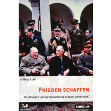 Titelseite 392* Frieden schaffen. Die Alliierten und die Neuordnung Europas (1940–1945) 
