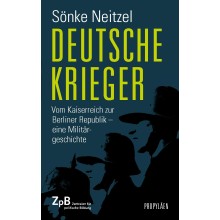 Titelseite Deutsche Krieger. Vom Kaiserreich zur Berliner Republik - eine Militärgeschichte