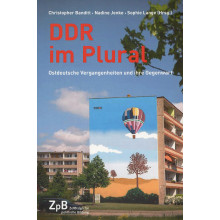 Titelseite 446* DDR im Plural. Ostdeutsche Vergangenheiten und ihre Gegenwart