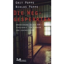 Titelseite 420* Die Weggesperrten. Umerziehung in der DDR – Schicksale von Kindern und Jugendlichen