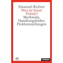 Titelseite 520 Was ist heute Politik? Merkmale, Handlungsfelder, Problemstellungen