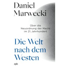 Titelbild 534 Die Welt nach dem Westen. Über die Neuordnung der Macht im 21. Jahrhundert