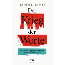 Titelseite 563 Der Krieg der Worte. 16 Schlüsselbegriffe im Kampf um die Weltordnung