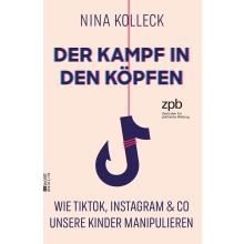 Titelbild 623 Der Kampf in den Köpfen. Wie TikTok, Instagram & Co unsere Kinder manipulieren