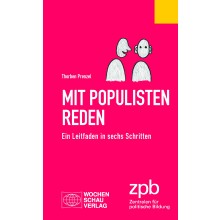 Titelbild 645* Mit Populisten reden. Ein Leitfaden in sechs Schritten