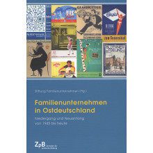 Titelseite 704* Familienunternehmen in Ostdeutschland. Niedergang und Neuanfang von 1945 bis heute