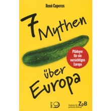 Titelseite 812* 7 Mythen über Europa. Bringt uns das weiter oder kann das alles weg?