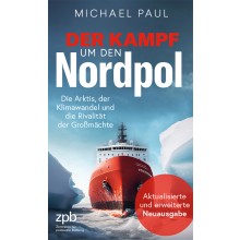 Titelseite 903 Der Kampf um den Nordpol. Die Arktis, der Klimawandel und die Rivalität der Großmächte (akt. u. erw. Aufl.)