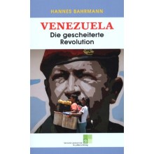 Venezuela. Die gescheitere Revolution